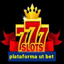 plataforma ut bet